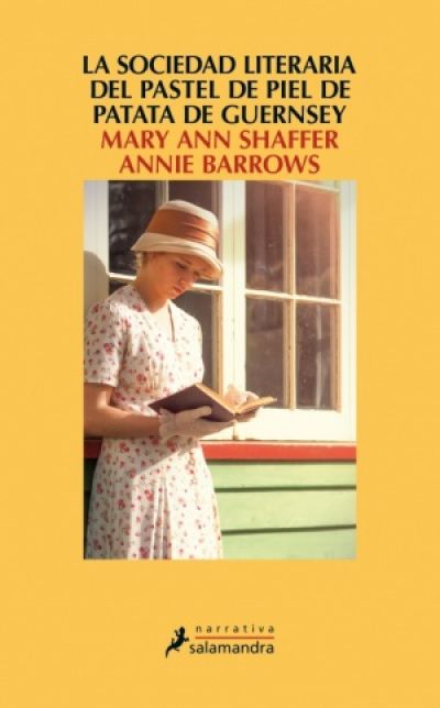 LA SOCIEDAD LITERARIA Y EL PASTEL DE PIEL DE PATATA DE GUERNSEY de Mary Ann Shaffer y Annie Barrows